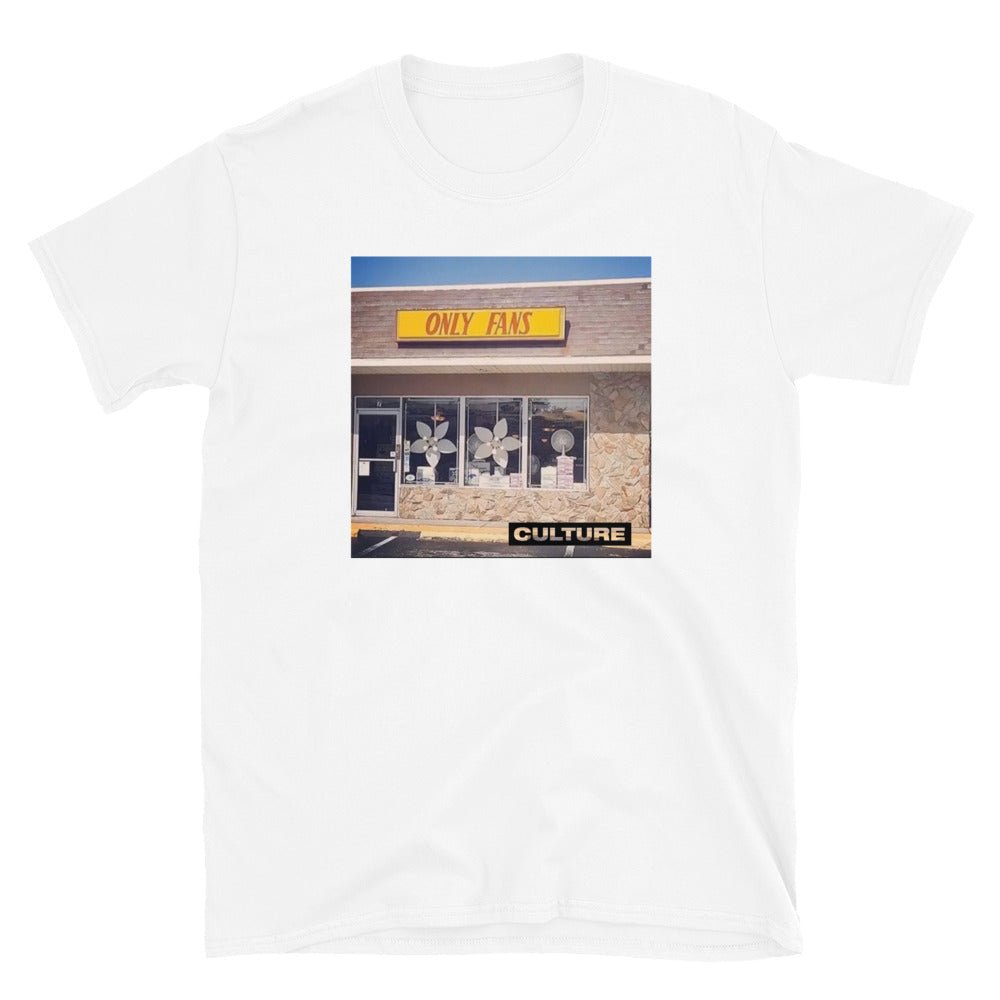 Culture Only Fans T-Shirt - For The Culture Clothing Inc.