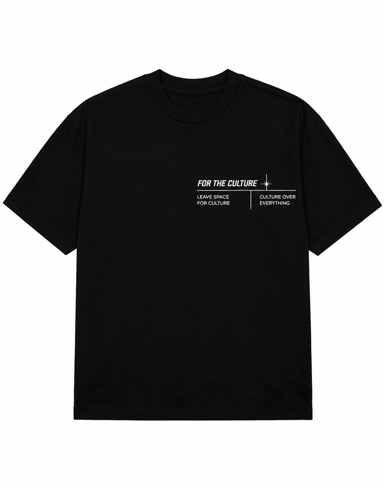 Leave Space for Culture T-Shirt - For The Culture Clothing Inc.
