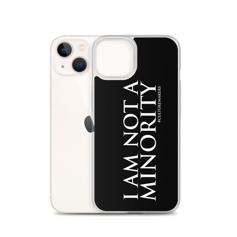CultureMakers "I Am Not Minority" Phone Case - Limited Edition - For The Culture Clothing Inc.