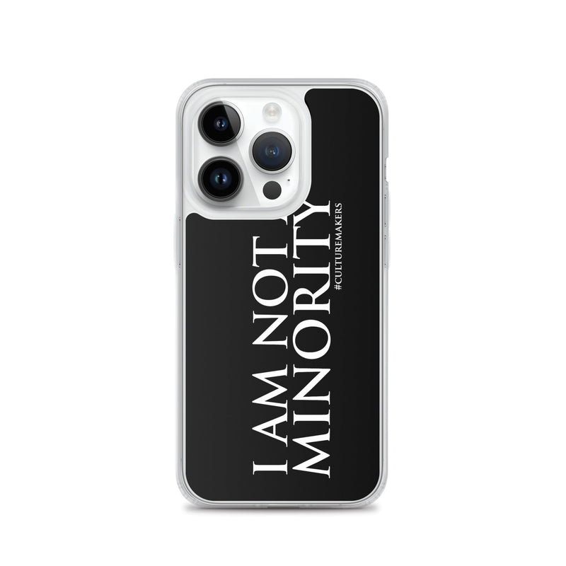 CultureMakers "I Am Not Minority" Phone Case - Limited Edition - For The Culture Clothing Inc.