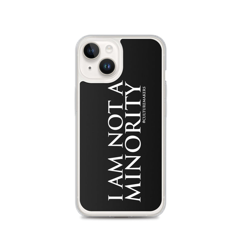CultureMakers "I Am Not Minority" Phone Case - Limited Edition - For The Culture Clothing Inc.