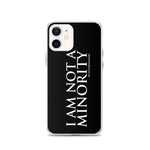 CultureMakers "I Am Not Minority" Phone Case - Limited Edition - For The Culture Clothing Inc.