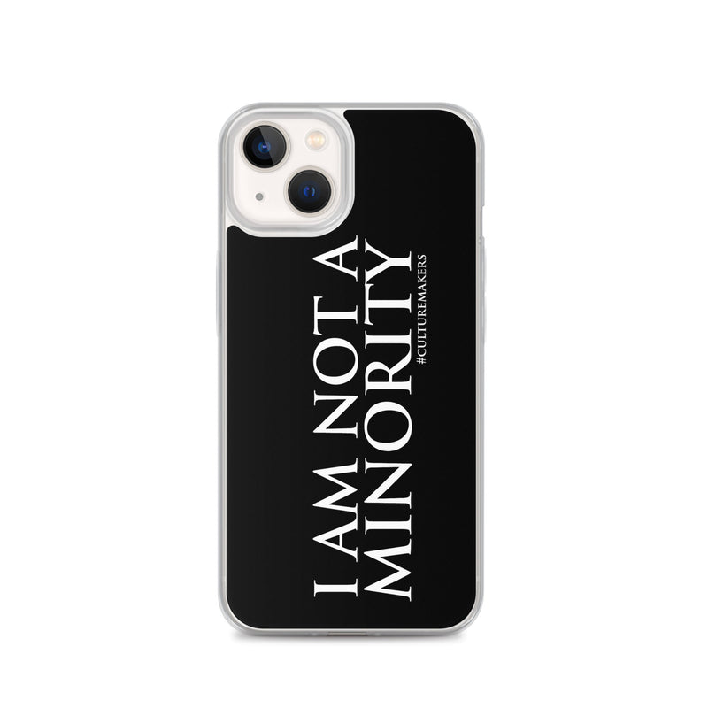 CultureMakers "I Am Not Minority" Phone Case - Limited Edition - For The Culture Clothing Inc.