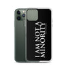 CultureMakers "I Am Not Minority" Phone Case - Limited Edition - For The Culture Clothing Inc.