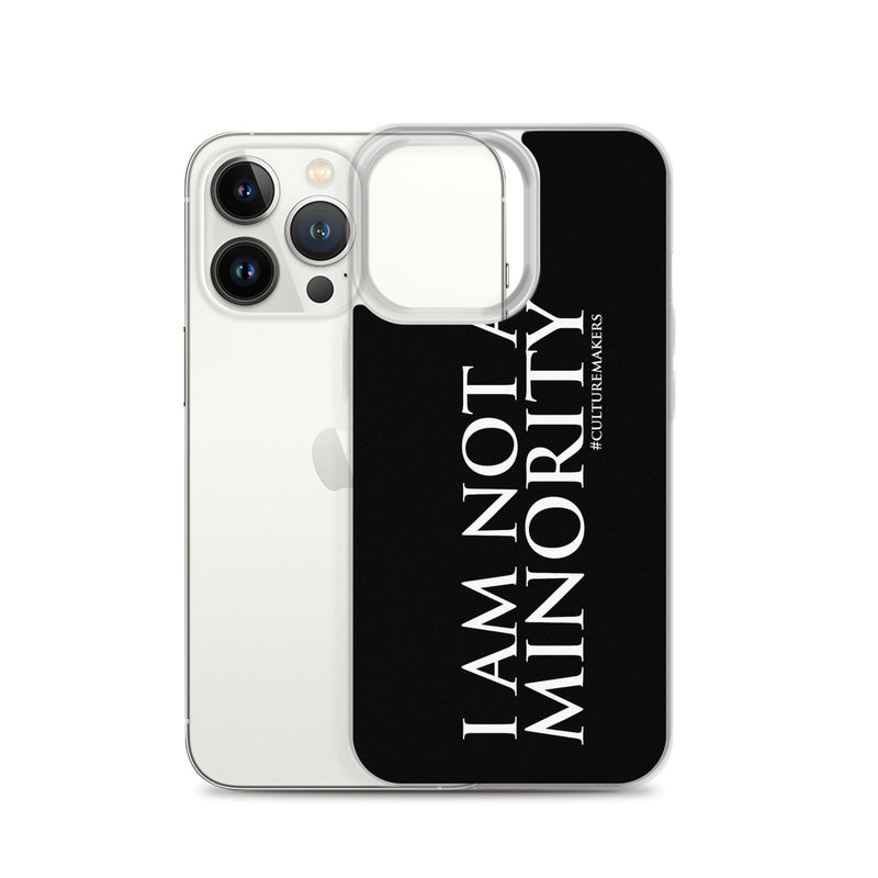 CultureMakers "I Am Not Minority" Phone Case - Limited Edition - For The Culture Clothing Inc.