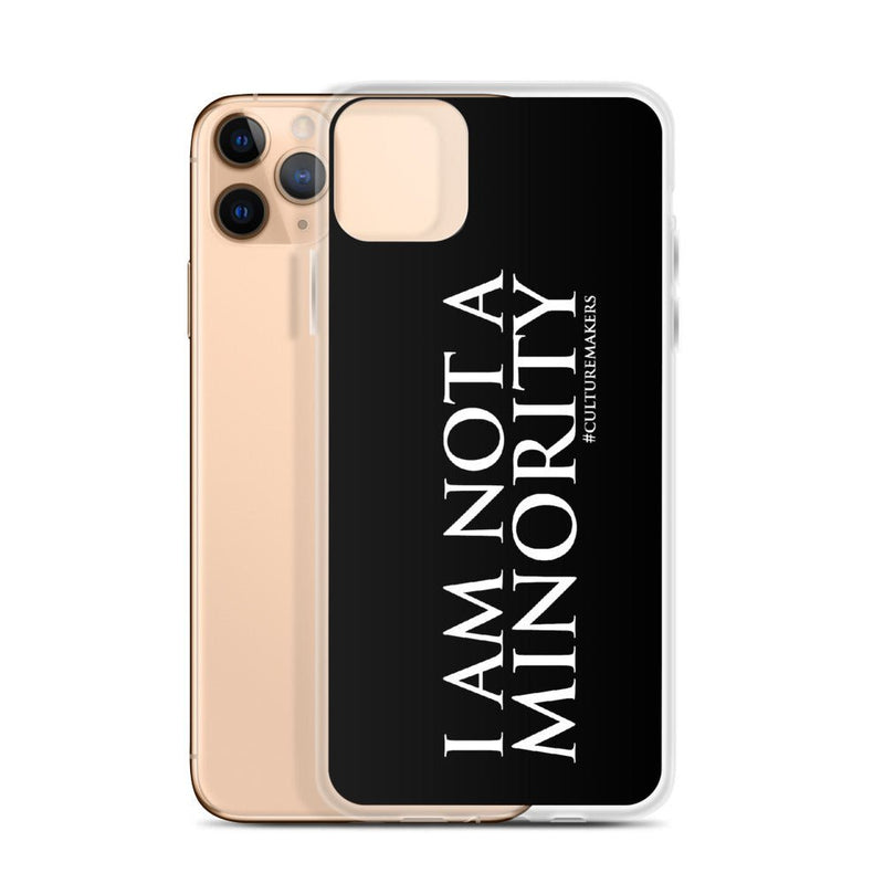 CultureMakers "I Am Not Minority" Phone Case - Limited Edition - For The Culture Clothing Inc.