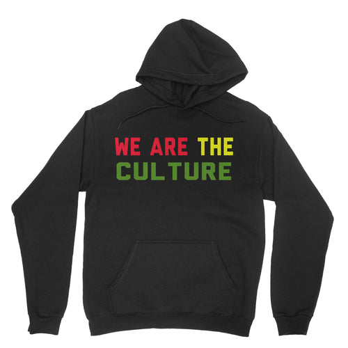 I AM C.U.L.T.U.R.E.D. We Are The Culture Unisex Hoodie 8.5oz - For The Culture Clothing Inc.